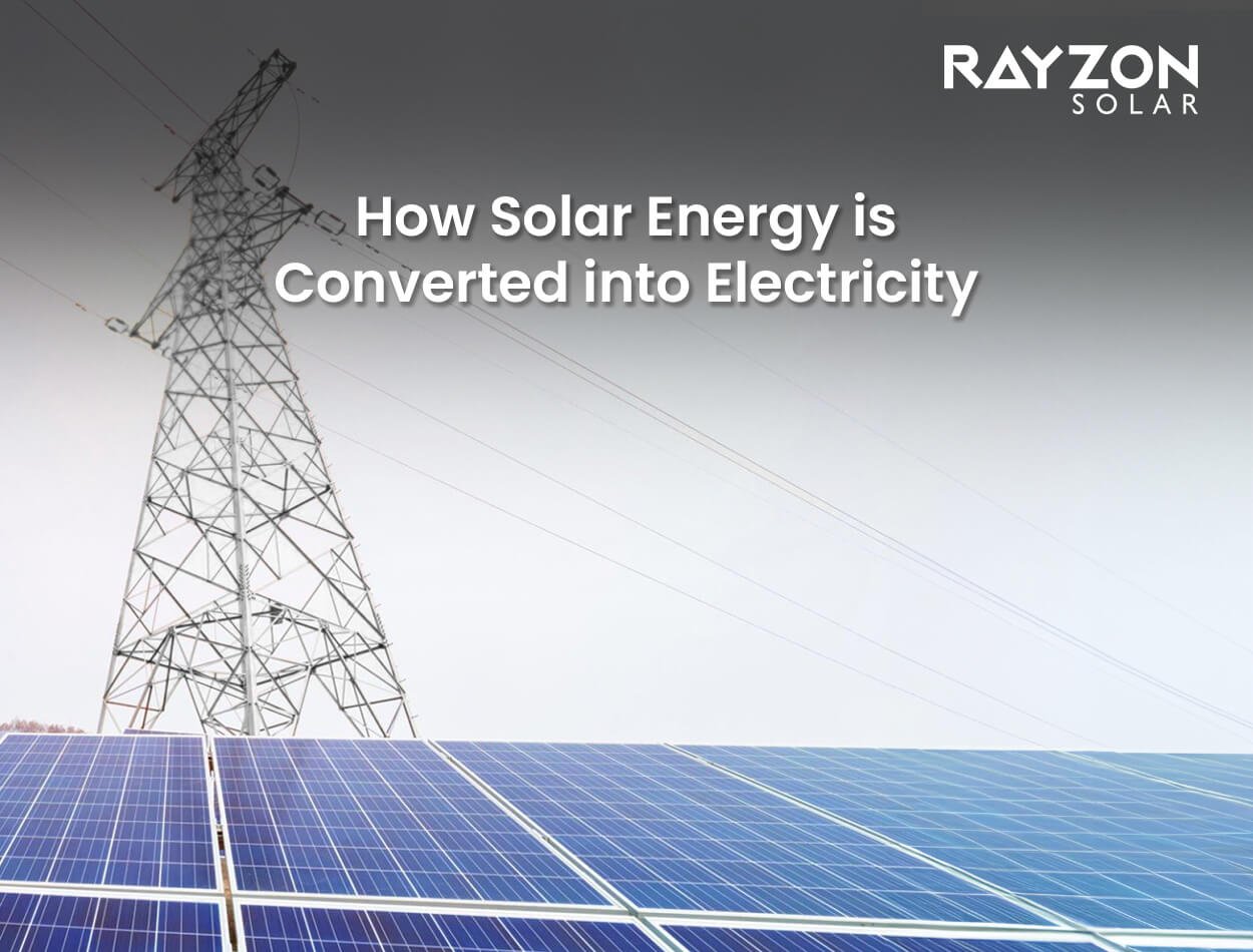 Solar Energy is Converted into Electricity